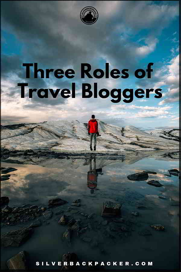 Three roles of travel bloggers