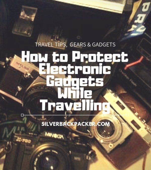 How to Protect Electronic Gadgets While Travelling