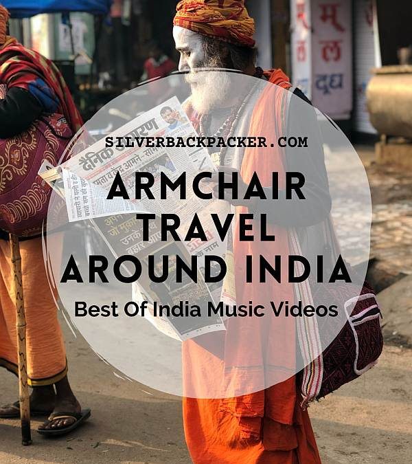 21 Best Of India Music Videos for Armchair Travellers